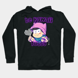 Be kawaii Hoodie